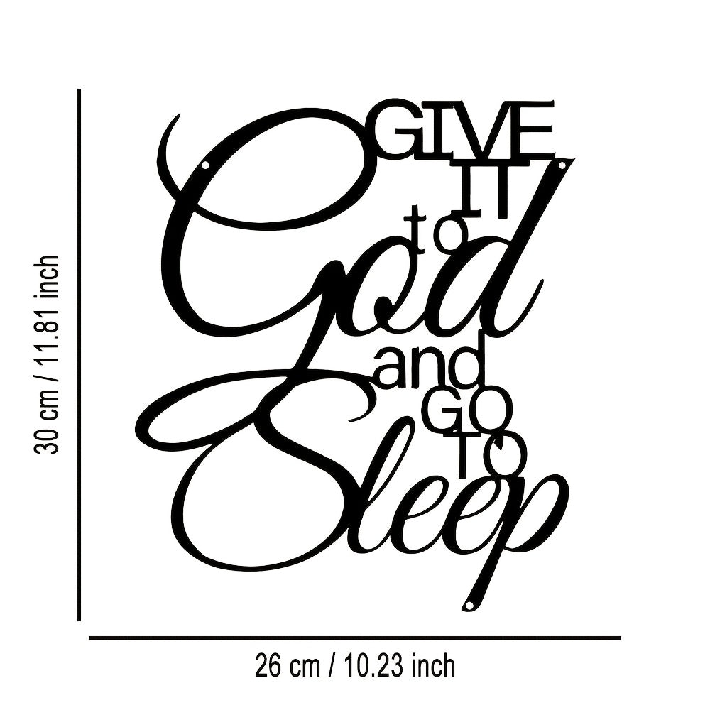 Inspirational Metal Wall Sign – "Give It to God and Go to Sleep" Iron Vintage Wall Art, Antique Typography Decor for Home, Bedroom, Office, Cafe & Bar, Housewarming Holiday Birthday Gift